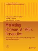 Marketing Horizons: A 1980's Perspective : Proceedings of the 1980 Academy of Marketing Science (AMS) Annual Conference 3319385534 Book Cover