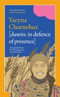 Dasein [in Defence of Presence] 1914990307 Book Cover