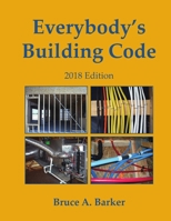 Everybody's Building Code: Based on the 2003 International Residential Code 098481602X Book Cover
