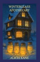 Winterglass Apothecary B0G318HDTY Book Cover