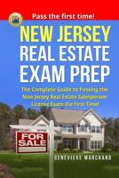 New Jersey Real Estate Exam Prep: The Complete Guide to Passing the New Jersey Real Estate Salesperson License Exam the First Time! 1974531899 Book Cover