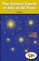 The Coolest Fourth of July of All Time 1508119376 Book Cover