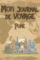 Mon Journal de Voyage Pune: 6x9 Carnet de voyage I Journal de voyage avec instructions, Checklists et Bucketlists, cadeau parfait pour votre s�jour en Pune et pour chaque voyageur. 1699141509 Book Cover