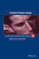 Creative Product Design: A Practical Guide to Requirements Capture Management 0471987204 Book Cover