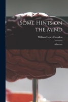Some Hints on the Mind: a Lecture 1014224748 Book Cover
