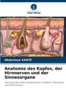 Anatomie des Kopfes, der Hirnnerven und der Sinnesorgane 6209326900 Book Cover