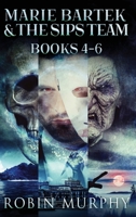 Marie Bartek & The SIPS Team - Books 4-6 4824193532 Book Cover