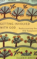 Getting Involved with God: Rediscovering the Old Testament 1561011975 Book Cover