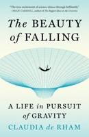 The Beauty of Falling: A Life in Pursuit of Gravity 0691237506 Book Cover
