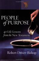 People of Purpose: 40 Life Lessons from the New Testament 0806649364 Book Cover