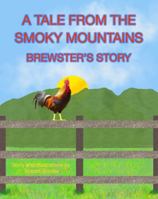 A Tale From The Smoky Mountains: Brewster's Story 1737594323 Book Cover