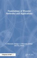 Foundations of Wavelet Networks and Applications 1584882743 Book Cover
