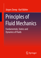 Principles of Fluid Mechanics: Fundamentals, Statics and Dynamics of Fluids 3658348119 Book Cover