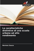 Le caratteristiche distintive di una scuola urbana ad alto rendimento 6206858898 Book Cover