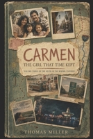 Carmen: The Girl That Time Kept (South of the Border Universe) B0HGNRKM9L Book Cover