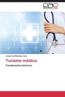 Turismo médico: Fundamentos teóricos 3848463245 Book Cover