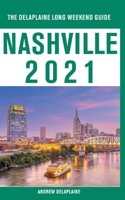 Nashville - The Delaplaine 2021 Long Weekend Guide 1393846319 Book Cover