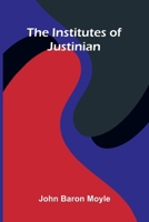 The Institutes Of Justinian 9371774606 Book Cover