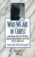 Who We Are in Christ 0914903950 Book Cover