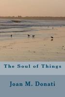 The Soul of Things 1478188502 Book Cover