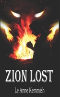 Zion Lost: Book 2 1082271233 Book Cover