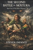 THE SECOND BATTLE OF MOYTURA: Book Two of The Debt of Moytura B0H36LYYVW Book Cover
