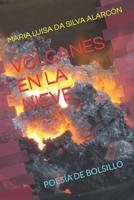 VOLCANES EN LA NIEVE: POESÍA DE BOLSILLO B09XZ6JM51 Book Cover