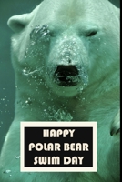 Happy Polar Bear Swim Day: Medium Lined Journal & Notebook for keeping notes, reminders, and crafting to-do lists, Gift For Polar Bear Swim Day: Blank lined journal diary notebook Size at 6 x 9 with 1 1676934898 Book Cover
