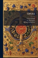 Opera: Supplementorum Fasciculus Continens Minora Scripta... 1271696207 Book Cover