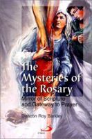 The Mysteries of the Rosary: Mirror of Scripture and Gateway to Prayer 0818908483 Book Cover