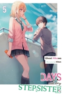 Days with My Stepsister, Vol. 5 (Light Novel) 1975372115 Book Cover