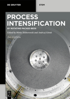 Process Intensification: By Rotating Packed Beds 3110724901 Book Cover