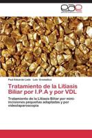 Tratamiento de la Litiasis Biliar por I.P.A y por VDL 3844337938 Book Cover