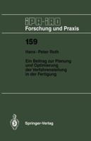 Ein Beitrag zur Planung und Optimierung der Verfahrensteilung in der Fertigung (IPA-IAO Forschung und Praxis) 3540551131 Book Cover