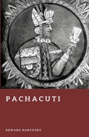 Pachacuti: The Architect of the Inca Empire (Forgotten Rulers) B0GZ64VS3P Book Cover