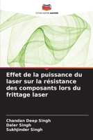 Effet de la puissance du laser sur la résistance des composants lors du frittage laser (French Edition) 6206960242 Book Cover