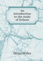 An Introduction to the Study of Lichens 5518427328 Book Cover