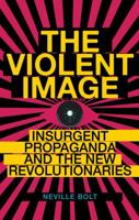 The Violent Image 0231703163 Book Cover