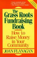 The Grass Roots Fundraising Book 0809257467 Book Cover