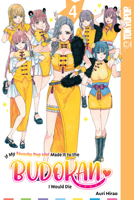 If My Favorite Pop Idol Made It to the Budokan, I Would Die, Volume 4 1427874212 Book Cover