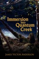 Immersion Into Quantum Creek 1438915616 Book Cover