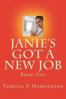 Janie's Got A New Job 147767408X Book Cover