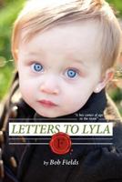 Letters to Lyla: A Boy Comes of Age in the 1940s 147012971X Book Cover