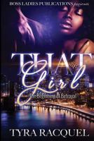 That Girl: The Beginning of Betrayal 1540696456 Book Cover