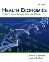 Health Economics: Theories, Insights, and Industries Studies 032432071X Book Cover