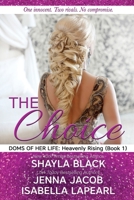 The Choice 0991179633 Book Cover