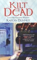 Kilt Dead (Lisa Maccrimmon Mystery) 0758216440 Book Cover