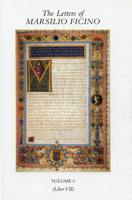 The Letters of Marsilio Ficino, Vol. 6 0856831670 Book Cover