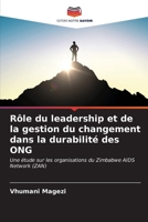 Rôle du leadership et de la gestion du changement dans la durabilité des ONG 6206879070 Book Cover