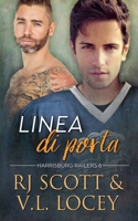 Linea di porta (Harrisburg Railers (in Italiano)) (Italian Edition) 1785646419 Book Cover